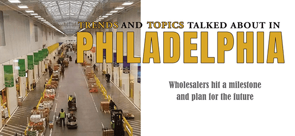 Wholesale produce market banner for Trends and Topics talked about in Philadelphia.