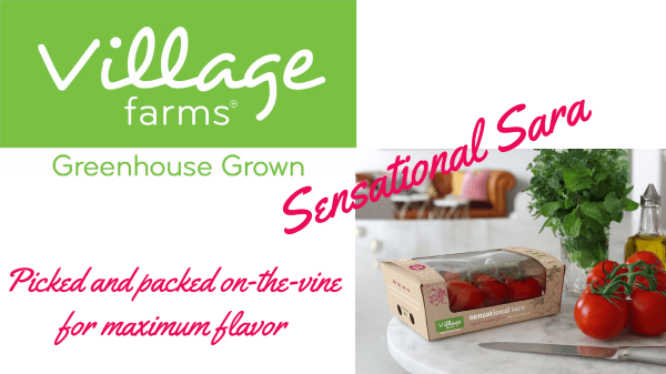 Village Farms – Sensational Sara Final