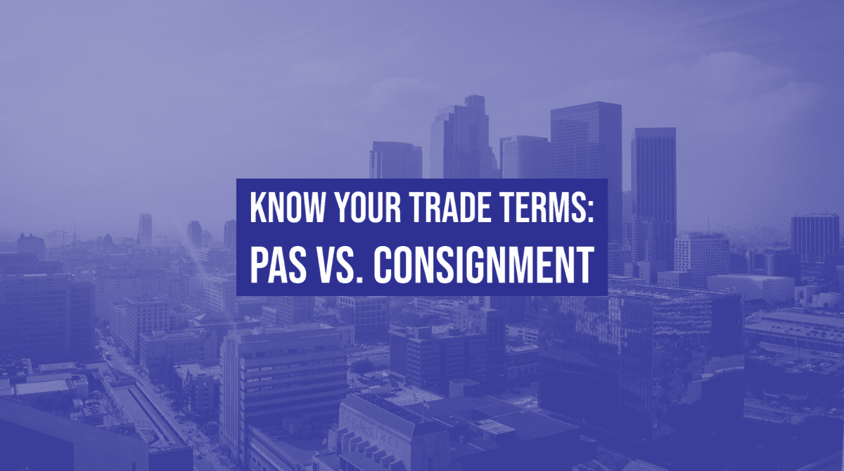 trade terms PAS vs. Consignment