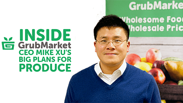Banner of GrubMarket's CEO Mike Xu next to produce and text for Inside GrubMarket CEO Mike Xu's Big Plans for Produce.
