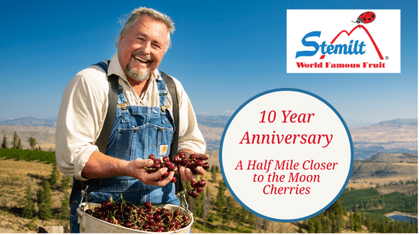 Stemilt - Moon Cherries 10 Year Anniversary