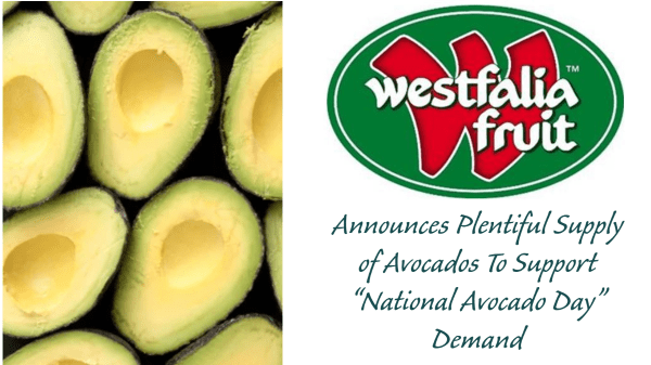 Westfalia Fruit Announces Strong Summer Supply of Avocados