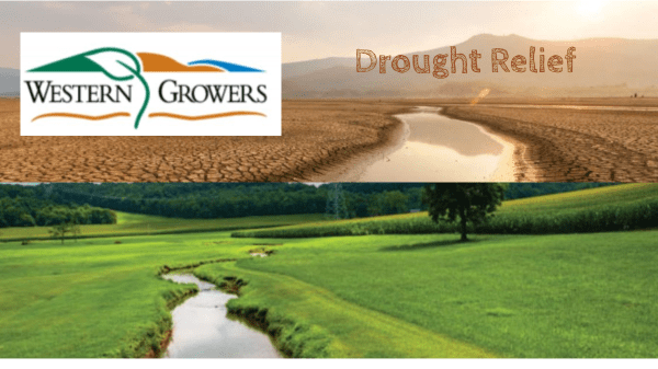 Western Growers Applauds $4 billion in Draught Relief Funding