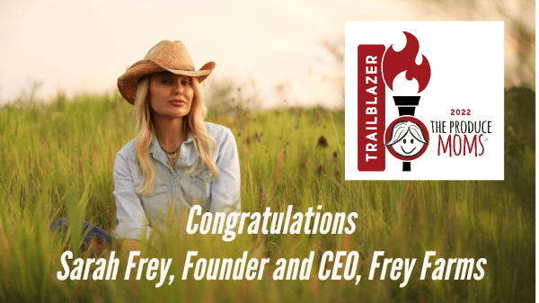THE PRODUCE MOMS® Recognizes Sarah Frey with First Ever Trailblazer Award
