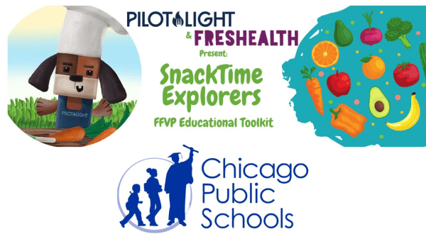 Chicago Public Schools (CPS) Selected for New SnackTime Explorers Toolkit
