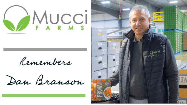 Mucci remembers great produce executive, Dan Branson