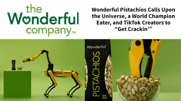 Wonderful Pistachios 'Get Crackin’ campaign returns
