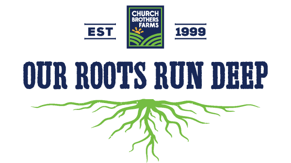 Church Brothers Farms launches new campaign: Our Roots Run Deep