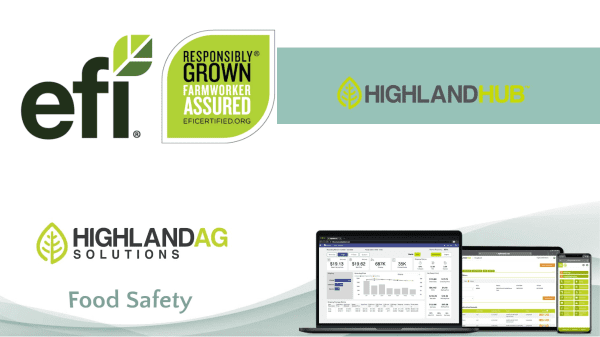 Highland Ag Solutions integrates Equitable Food Initiative (EFI) into Highland Hub to enhance food safety