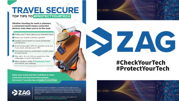 ZAG Technical Services shares travel tips to #ProtectYourTech